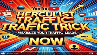 Herculist Traffic TrickMaximize Your Traffic and Leads Now [upl. by Oderf]