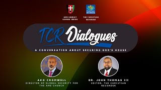 TCR Dialogue AME Church Security [upl. by Arlina]