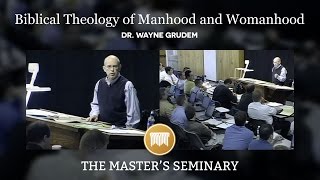 Lecture 02 Biblical Theology of Manhood and Womanhood  Dr Wayne Grudem [upl. by Jacie]