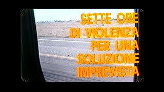 SETTE ORE DI VIOLENZA PER UNA SOLUZIONE IMPREVISTA AUDIO ITA 1973 [upl. by Raasch793]