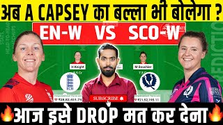 EN W vs SCO W Dream11 Team EN W vs SCO W Dream11 Prediction ENG W vs SCO W T20 World Cup Dream11 [upl. by Ahsirtak]