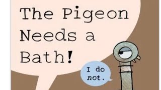 The Pigeon Needs a Bath  A kids book read aloud [upl. by Bryn]