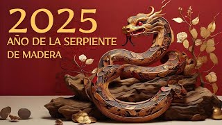 2025 🐍 Año de la Serpiente de Madera ¿Será Este Tu Año de Suerte 🍀 [upl. by Giliana]