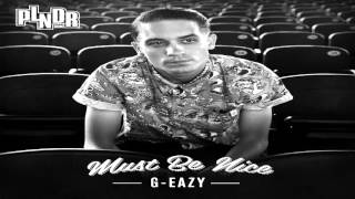 GEazy  Must Be Nice Full Album DOWNLOAD [upl. by Lattimer]