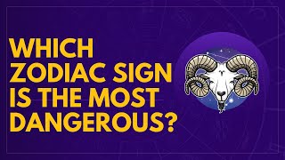 Which zodiac sign is the most dangerous The zodiac sign zodiac sign dates zodiac signs months [upl. by Priscella]