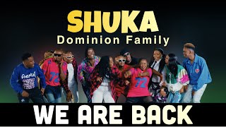 DOMINION FAMILY  SHUKA OFFICIAL MUSIC VIDEO [upl. by Magnus]