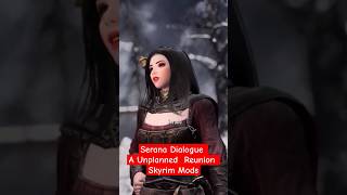 Skyrim Mods Serana Dialogue AddOn An Unplanned Reunion shorts shortsfeed gaming skyrim [upl. by Curr]