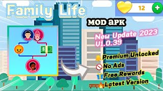 Family Life v10398 Mod Apk Premium Unlocked Free Ads Rewards New Update 2023 [upl. by Ramona]