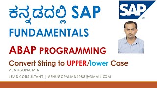 SAP ABAP in KANNADA  PART11 Convert String to UPPER  LOWER CASE in ABAP  VENUGOPAL M N [upl. by Telracs]