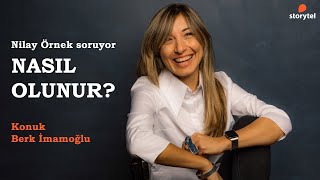 NasılOlunur Podcast 11 Bölüm  Berk İmamoğlu [upl. by Ecnarolf]