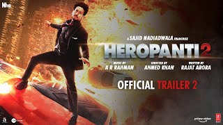 Heropanti 2  Official Trailer 2  Tiger S Tara S Nawazuddin  Sajid N Ahmed K  29th April [upl. by Meehar]