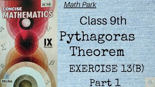 Pythagoras theorem Ex13B Part 1 Class 9 ICSE [upl. by Orelee]