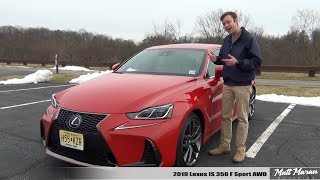 Review 2019 Lexus IS 350 F Sport AWD  Better with Age [upl. by Bigod]