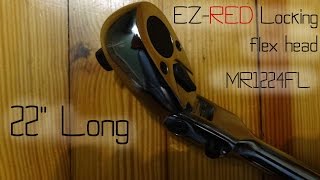 EZRED locking flex head ratchet overview  22quot long 12quot drive mr1224fl  Part 1 of 2 [upl. by Burkhard]