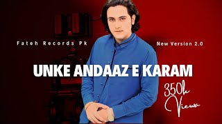 Unke Andaaze Karam  Osaf Fateh Ali Khan New Version  Sufi Kalam  Fateh Records quot [upl. by Pail253]