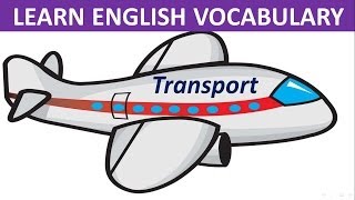 Transportation  Learn English  Vocabulary [upl. by Nae]