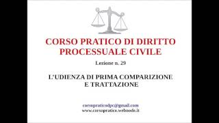 29 LUDIENZA DI PRIMA COMPARIZIONE E TRATTAZIONE DELLA CAUSA [upl. by Arrak]