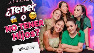 ¿TENER o NO TENER hijos 😬 Cuesta mucho tener hijos 💲 No quiero ser mamá 🤰 Vender tus óvulos 😱 EP 76 [upl. by Annaik]