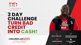 3 Days Consumer Law Secrets Remedy Challenge 🚀🚀🚀🔥🔥🔥 Lear How to Get Paid For Bad Credit [upl. by Codie471]