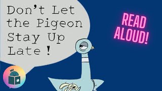 🐦Dont Let The Pigeon Stay Up Late  Kids Book Read Aloud  Mo Willems [upl. by Rabbaj267]