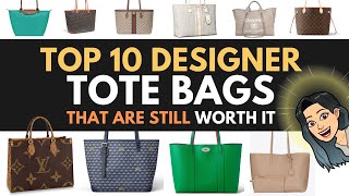 TOP 10 designer TOTE Bags that are STILL WORTH IT 🥰 💓 Luxury Tote Bags 💓 Best Designer Work Bag [upl. by Lizette576]