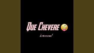 Que Chevere [upl. by Severson204]