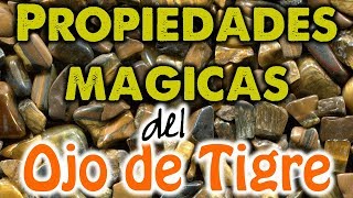 PROPIEDADES MAGICAS del OJO de TIGRE 👁 La piedra de la fuerza ⭐️💪 RECETAS que FUNCIONAN 😊✨ [upl. by Balfour]