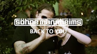 Söhne Mannheims  Back to you Official Video [upl. by Lhok57]