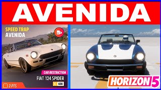 Forza Horizon 5 AVENIDA Speed Trap  Car Restriction Fiat 124 Spider C600 [upl. by Loram]