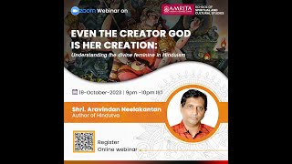 Even the Creator God is Her Creation Aravindan Neelakandan Webinar at Amrita University [upl. by Inah]