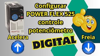 Configurar POTENCIÔMETRO DIGITAL no POWER FLEX 525 [upl. by Rratsal]