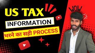 How to Fill US Tax FORM in 2024✅  US Tax Information Kaise Bhare [upl. by Akieluz8]