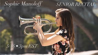 Sophie Manoloff Senior Trumpet Recital [upl. by Evered189]