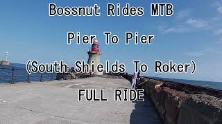 South Shields Pier to Roker Pier Full Ride [upl. by Fidellia927]