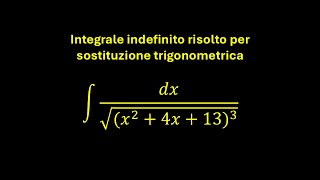 Risolviamo questo integrale tramite sostituzione trigonometrica [upl. by Panther]