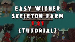 Easy Wither Skeleton Farm 121 Tutorial [upl. by Dzoba]