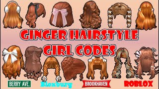 GINGER HAIRSTYLE CODES amp LINKS FOR GIRLS  Brookhaven Bloxburg Berry Avenue  ROBLOX [upl. by Ciel]