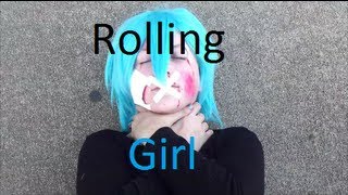 Vocaloid Live Action  Rolling Girl [upl. by Droffig]