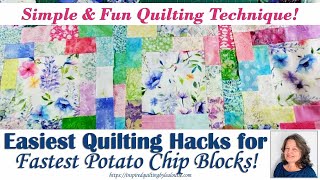 Easiest Quilting Hacks for Fastest Potato Chip Blocks  Simple amp Quick Quilting Technique [upl. by Dever301]