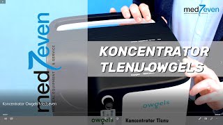 Koncentrator Tlenu Owgels  Medseven [upl. by Ithnan]