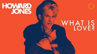 Howard Jones  What Is Love Extended 80s Version BodyAlive Remix [upl. by Enorej]