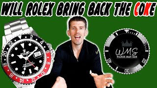 WILL ROLEX BRING BACK THE COKE [upl. by Anawaj]