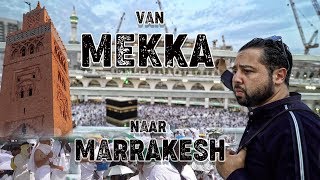 DOCUFILM VAN MEKKA NAAR MARRAKESH [upl. by Orazio]