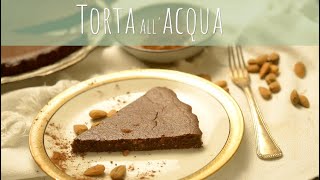 TORTA ALL’ ACQUA  SANA VELOCE VEGETARIANA [upl. by Amandi]