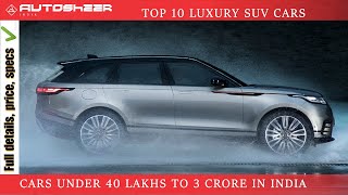 Top 10 luxury SUV cars in 2022  cars under 3 crore in India  Autosheer India [upl. by Razid]