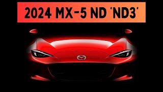 2024 Mazda MX5 Miata ‘ND3’  BIG UPGRADES COMING [upl. by Uzzia]