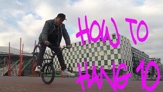 HOW TO FLATLAND BMX  HANG 10 [upl. by Flinn]