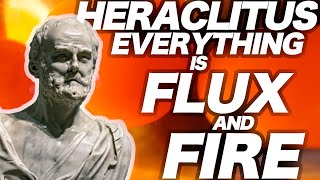 Heraclitus Philosopher of Flux amp Fire [upl. by Lorita776]