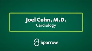 Joel Cohn MD is an Interventional Cardiologist Sparrow [upl. by Dyana200]