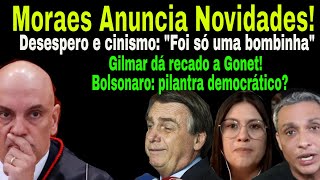 PÓSB0MBA MORAES PARTE PARA CIMA GONET PRESSIONADO BOLSONARO E CANINOS TENTAM SALVAR SUAS PELES [upl. by Erolyat957]